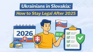 Ukrainians in Slovakia: How to Stay Legal After 2025