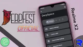 Derpfest OFFICIAL🔥Android 12 Custom ROM for Realme X2 | Detailed Review | DerpSpace | Game Space