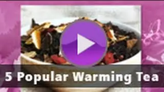 5 Popular Warming Tea