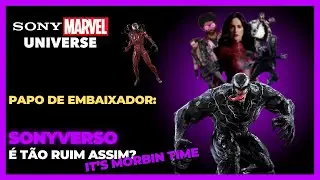 Sonyverso: Venom, Madame Teia, Morbius e o que deu errado? | Papo de Embaixador 14