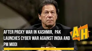 After proxy war in Kashmir,  Pak launches cyber war against India and PM Modi