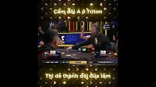 Đ&ocirc;i A ở Triton dễ th&agrave;nh đ&ocirc;i đũa lắm 😆 | Poker VN