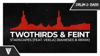 TwoThirds & Feint - Starscapes [feat. Veela] (Rameses B Remix)
