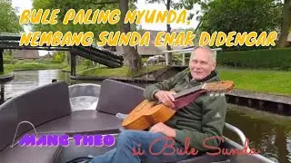 EDUN AYA BULE PALING NYUNDA, BERBICARA DAN NEMBANG KENTAL LOGAT SUNDA DI GIETHOORN BELANDA