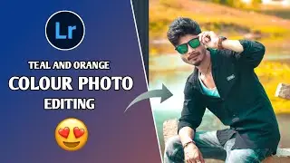 Teal and Orange Colour Photo Editing | Lightroom Moody Orange effect Photo Editing | RH Pictures