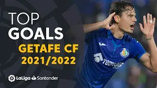 TOP 10 GOALS Getafe CF LaLiga Santander 2021/2022