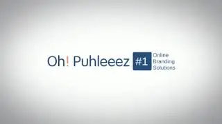 Oh Puhleeez Digital | Online Branding Solutions Company