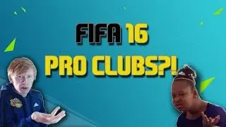 FIFA 16 Pro Clubs!?