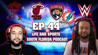 Ep.44 Florida Panthers and Miami Heat ready for playoffs? Miami Dolphins Drama!