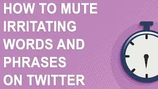 How to mute irritating words and phrases on Twitter