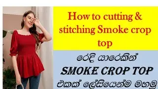 How to cutting and stitching smoke crop top