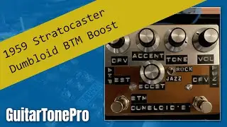 Dumbloid BTM Boost & 1959 Stratocaster