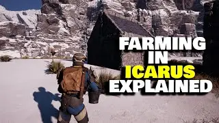 Farming in Icarus | EXPLAINED | 2025