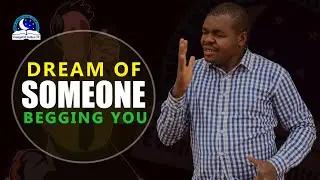 Dream About Someone Begging You - Are you begging for money?