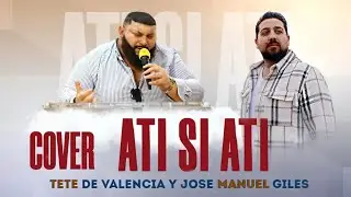TETE  DE VALENCIA & JOSE MANUEL GILES  /  COVER  ATI SI ATI
