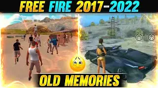 FREE FIRE 2017-2022 OLD MEMORIES .🥺 | EVOLUTION OF FREE FIRE 2017-2022 | RAJ GAMER