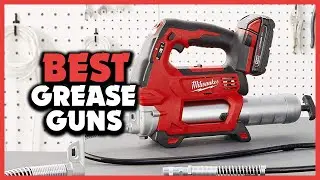 ✅Best Electric Grease Guns in 2025 Reviews