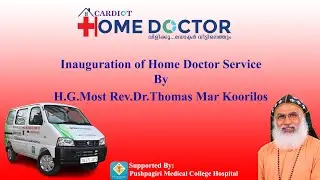 Inauguration of 'Cardiot Home Doctor Service'- Supported By: Pushpagiri Medical College Hospital