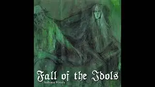 FALL OF THE IDOLS 