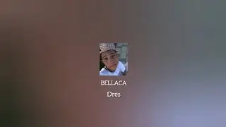 Dres - Bellaca ( Visualizer Audio )