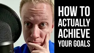 How To ACTUALLY REACH YOUR GOALS | Tips for Sustained Growth