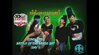 Otaku Expo Reload 2017 Battle of the Bands (DAY 1) - Kimi-No-Kachupoi