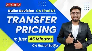 Bullet Revision - Transfer Pricing (CA Final DT - Nov'24) By CA Rahul Satija