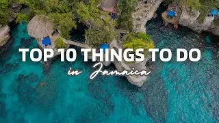 TOP 10 THINGS TO DO IN JAMAICA FOR YOUR NEXT VISIT