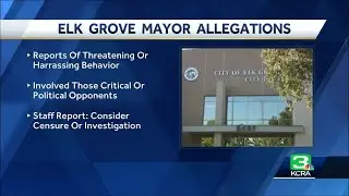 Elk Grove mayor could face censure, investigation