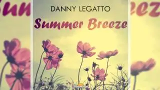 Danny Legatto - Summer Breeze (Original Mix) // SUNCHASER //