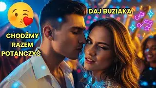 Daj Buziaka 💋  HIT Disco Polo 2025  🔥 Oficjalny Teledysk
