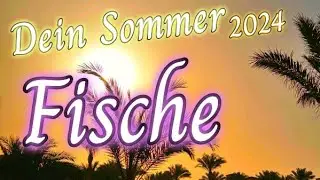 Fische♓Sommer 2024☀️|Mittendrin🙆..voll dabei und dann noch die Liebelei 🌹 🙈
