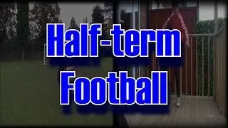 Half-Term Football | Freekicks & Freestyle | DJMoore98