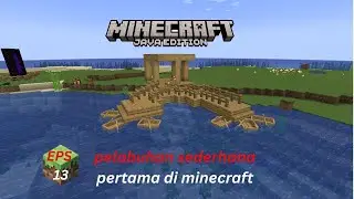 Pelabuhan sederhana pertama|minecraft survival indonesia eps 13 #minecraft #minecraftindonesia