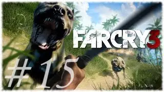 Far Cry 3 #15 | Misje Poboczne