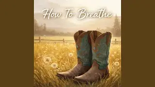 How to Breathe
