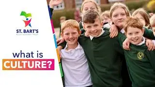 What is Culture? | St. Bart's Multi-Academy Trust