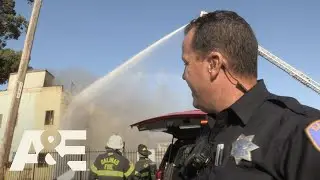Live PD: Chinatown Fire (Season 3) | A&E