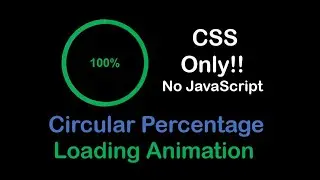 Circular Percentage Loading Animation - CSS only Full Video: 