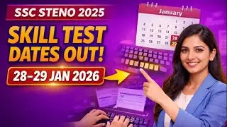 SSC Stenographer 2025 Skill Test Dates OUT | Grade C & D Official Notice