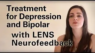 Treatment for Depression and Bipolar with LENS Neurofeedback