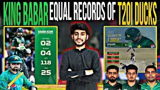Babar Azam 4 Ducks in T20i Last 9 Inning😱🇵🇰🏏|KingBabar Equal Records With UmarAkmal,s🥵🇵🇰🏏|#babarazam