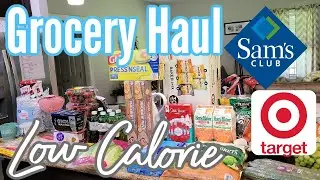 LOW CALORIE GROCERY HAUL | SAM'S CLUB & TARGET | NICOLE BURGESS WEIGHT LOSS