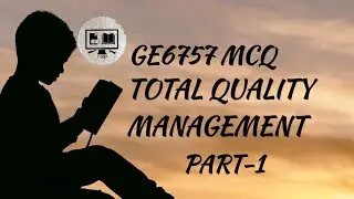 GE6757 | Total Quality Management | MCQ Explained in Tamil | Part 1