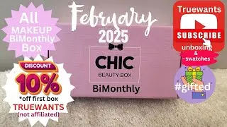 February 2025 MAKEUP Box Chic Beauty Box BiMonthly Unboxing #pr DisountCode TRUEWANTS not affiliated