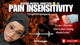 Pain-Free but Dangerous &ndash; The Mystery of Congenital Analgesia | &ldquo;Markaad Xanuun Dareemi Weeydo