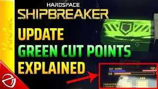 Hardspace: Shipbreaker &mdash; обновление &mdash; объяснение зелёных точек отсечения + новый тип корабля