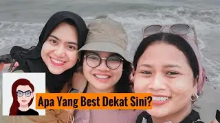 #TravelDiary Pantai Balok | Kuantan, Pahang