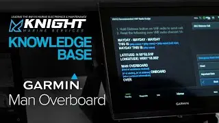 Knight Marine - Tech Talks // Garmin - Man Overboard (MOB) Tutorial