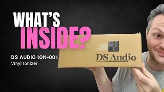 Unboxing the DS Audio ION 001 Vinyl Ionizer: Bye Bye Static!